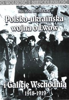 Polsko-ukrainska wojna o Lwow i Galicje Wschodnia 1918-1919