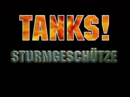 Sturmgeschutze & Panzerjeager [Tanks! Evolution of a Legend 1939 - 1945 ]