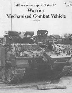 Warrior mechanized combat vehicle [Museum Ordnance Special Number 16]
