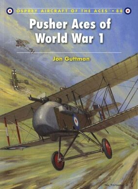 Osprey Aircraft of the Aces Series 088-Pusher Aces of WW1  