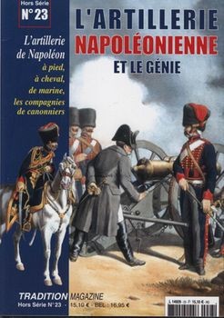 Tradition Magazine Hors Serie №23: L'artillerie Napoleonienne et le genie