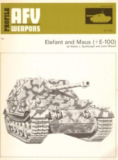 Elefant and Maus (+E-100) (AFV Weapons Profile 61)