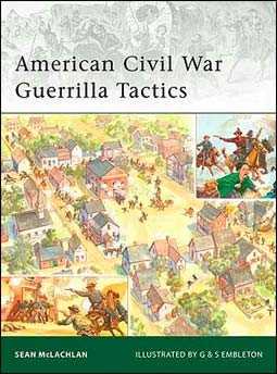 Osprey Elite 174 - American Civil War Guerrilla Tactics