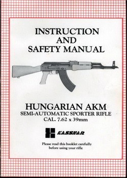 Instruction and safety manual Hungarian AKM SEMI-AUTOMATIC SPORTER RIFLE