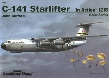 Squadron Signal Aircraft In Action 1215 C-141 Starlifter in Action
