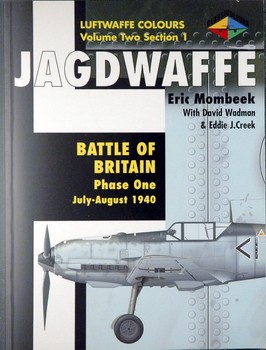 Jagdwaffe volume Two, section 1: Battle of Britain Phase One July-August 1940