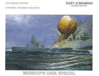 USN Fleet Submarines of World War II. (Warship's Data Special)