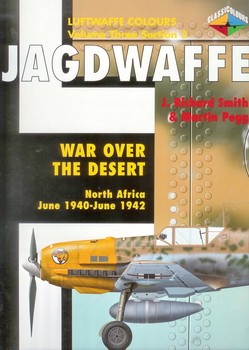 Jagdwaffe volume Three, section 3: War over the desert North Africa June 1940 - June 1942