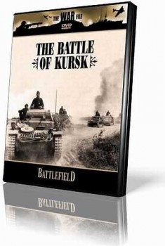  :   / Battlefield: The Battle of Kursk (2001) TVRip
