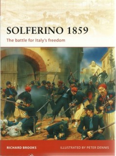 Osprey Campaign 207 - Solferino 1859. The battle for Italys Freedom