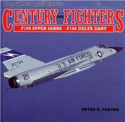 F-100 Super Sabre - F-106 Delta Dart (Century Fighters)