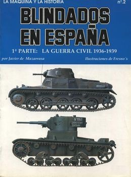 Blindados en Espana 1 parte: La Guerra Civil 1936-1939