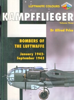 Kampfflieger vol.3 - Bombers of the Luftwaffe January 1942 - September 1943
