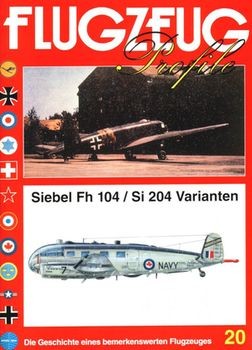 Flugzeug Profile 20: Siebel Fh 104 / Si 204 Varianten