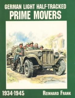 German Light Half Tracked Prime Movers, 1934-45 (Schiffer Military History)