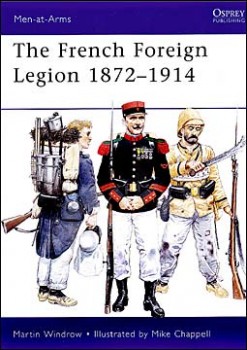 Osprey Men-at-Arms 461 - French Foreign Legion 1872-1914