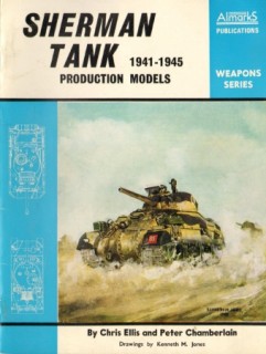 Sherman Tank Production models 1941-1945 (Weapons Series)