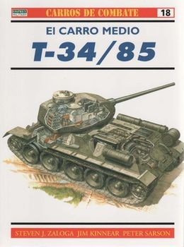 Carros De Combate 18: El carro medio T-34/85