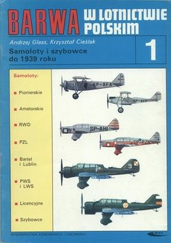 Barwa w Lotnictwie Polskim 1: Samoloty i szybowce do 1939 roku