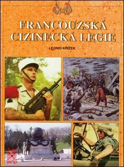 Francouzsk&#225; Cizineck&#225; legie / The French Foreign Legion