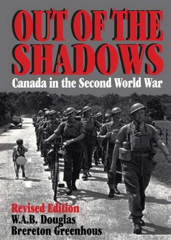 Out of the shadows Canada in the Second World War