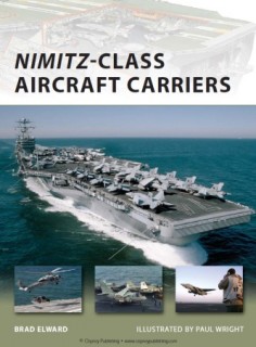 Osprey New Vanguard 174 - Nimitz Class Aircraft Carriers
