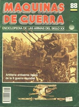 Maquinas de Guerra 88: Artilleria antiaerea ligera de la II guerra mundial