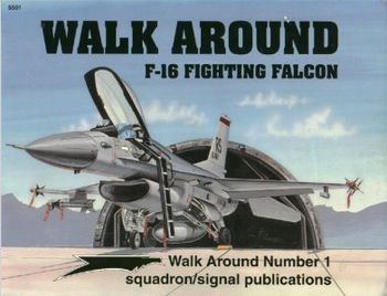 Squadron/Signal Publications 5501: F-16 Fighting Falcon Walk Around