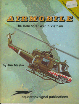 Airmobile. Helicopter War in Vietnam