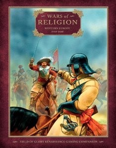 Osprey Field of Glory Renaissance № 1 - Wars of Religion  Western Europe 1610–1660