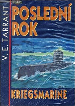 Posledn&#237; rok Kriegsmarine / The Last Year of the Kriegsmarine