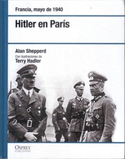 Hitler en Paris - Francia, mayo de 1940