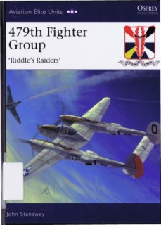 Osprey Aviation Elite Units 32 - 479th Fighter Group. Riddle's Raiders