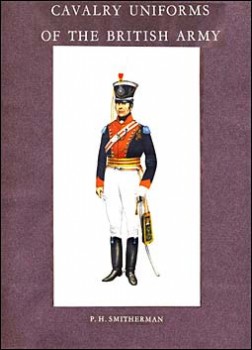 Cavalry Uniforms of the British Army