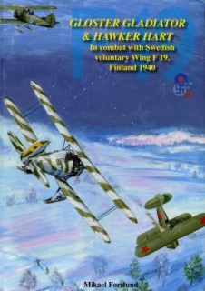 Gloster Gladiator & Hawker Hart: In Combat with Swedish Voluntary Wing F19, Finland 1940