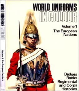 World Uniforms in Colour Volume 1 - The European Nations