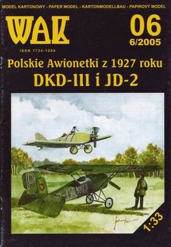 WAK 6/2005 - Polskie Awionetki z 1927 roku DKD-III i JD-2