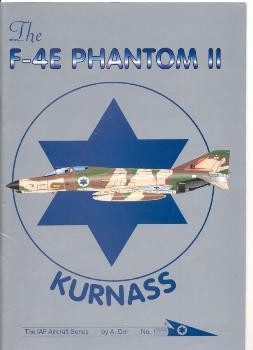 The IAF Aircraft Series No.1 The F-4E Phantom II (Kurnass)