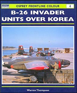 Osprey aviation - B-26 Invader Units over Korea  (Osprey Frontline Colour 4)