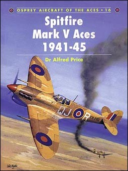Osprey Aircraft of the Aces 16 - Spitfire Mark V Aces 194145