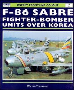 Frontline Colour 2 - F-86 Sabre Fighter-Bomber Units over Korea