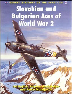 Osprey Aircraft of the Aces 58 - Slovakian and Bulgarian Aces of World War 2