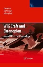 WIG Craft and Ekranoplan: Ground Effect Craft Technology [Springe]