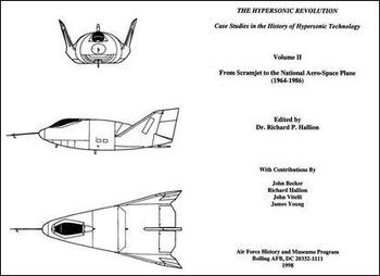 The Hypersonic Revolution. Case Studies in the History of Hypersonic Technology Volume II