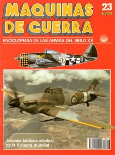 Aviones tacticos aliados de la II guerra mundial (Maquinas de Guerra 23)