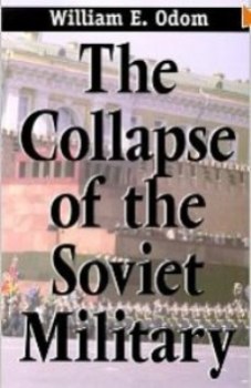 Collapse of the Soviet Military 