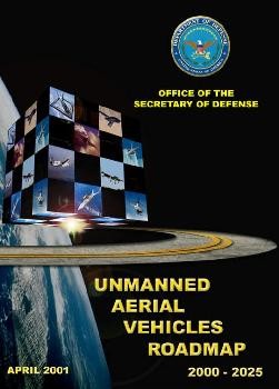 Unmanned Aerial Vehicles (UAV) Roadmap (2000-2025)