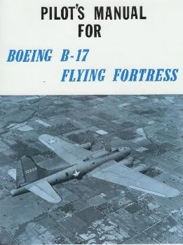 Pilot's Manual for Boeing B-17 Flying Fortress. Part 1.