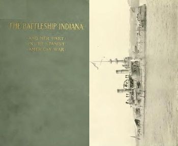 Battleship Indiana and her part in the Spanish-American War