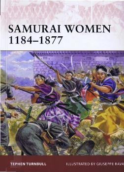 Osprey Warrior 151 - Samurai women 1184-1877